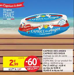 Intermarché CAPRICE DES DIEUX Caprice des anges offre