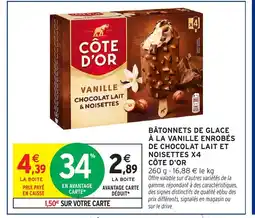Intermarché CÔTE D'OR Bâtonnets de glace à la vanille enrobés de chocolat lait et noisettes x4 offre