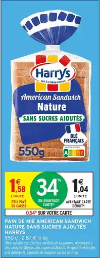 Intermarché HARRYS Pain de mie american sandwich nature sans sucres ajoutés offre