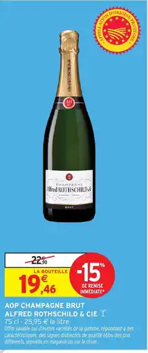 Intermarché ALFRED ROTHSCHILD & CIE Aop champagne brut offre