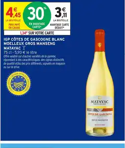 Intermarché MATAYAC Igp côtes de gascogne blanc moelleux gros manseng offre