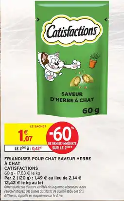 Intermarché CATISFACTIONS Friandises pour chat saveur herbe à chat offre