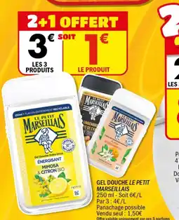 La Foir'Fouille LE PETIT MARSEILLAIS Gel douche offre