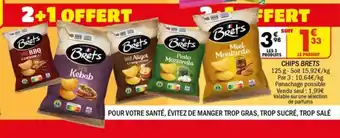 La Foir'Fouille BRETS Chips offre