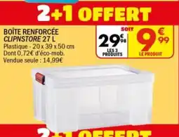 La Foir'Fouille Boîte renforcée clipnstore offre
