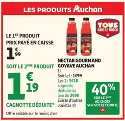 Auchan AUCHAN Nectar gourmand goyave offre