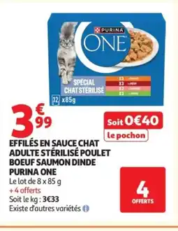Auchan PURINA ONE Effilés en sauce chat adulte stérilisé poulet boeuf saumon dinde offre
