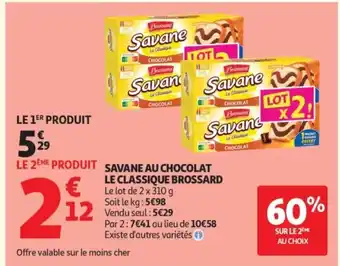Auchan BROSSARD Savane au chocolat le classique offre