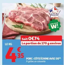 Auchan Porc: côte échine avec os offre