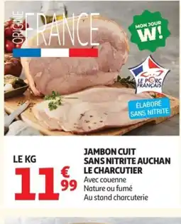 Auchan AUCHAN LE CHARCUTIER Jambon cuit sans nitrite offre