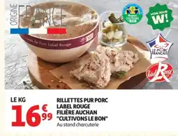 Auchan Rillettes pur porc label rouge filière auchan cultivons le bon offre