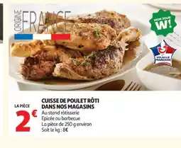 Auchan Cuisse de poulet rôti dans nos magasins offre
