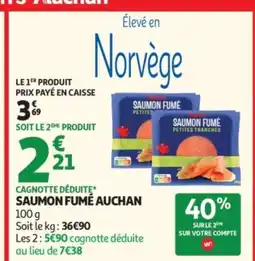 Auchan AUCHAN Saumon fumé offre