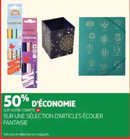 Auchan Sur une sélection d'articles écolier fantaisie offre