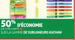 Auchan Sur la gamme de surligneurs auchan offre