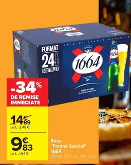 Carrefour Market 1664 Bière Format Spécial offre