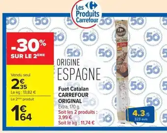 Carrefour Market CARREFOUR ORIGINAL Fuet Catalan offre