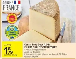 Carrefour Market FILIÈRE QUALITÉ CARREFOUR Cantal Entre-Deux A.O.P. offre