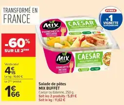 Carrefour Market MIX BUFFET Salade de pâtes offre