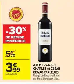 Carrefour Market CHARLES ET CESAR BBEAUX PARLEURS A.O.P. Bordeaux offre