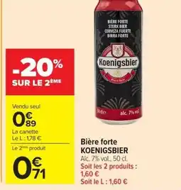 Carrefour Market KOENIGSBIER Bière forte offre