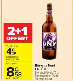 Carrefour Market LA BÊTE Bière du Nord offre