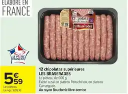 Carrefour Market LES BRASERADES 12 chipolatas supérieures offre