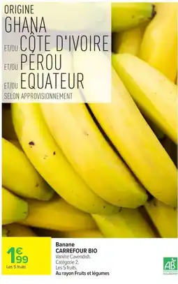 Carrefour Market CARREFOUR BIO Banane offre