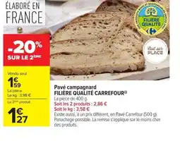Carrefour Market FILIÈRE QUALITÉ CARREFOUR Pavé campagnard offre