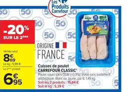 Carrefour Market CARREFOUR CLASSIC Cuisses de poulet offre