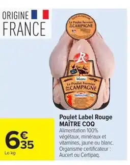 Carrefour Market MAÎTRE COQ Poulet Label Rouge offre