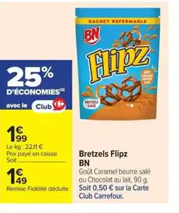 Carrefour Market BN Bretzels Flipz offre