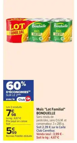 Carrefour Market BONDUELLE Maïs Lot Familial offre