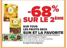 Carrefour Market Sur tous les fruits secs sun et la favorite offre