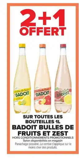 Carrefour Market Sur toutes les bouteilles badoit bulles de fruits et zest offre