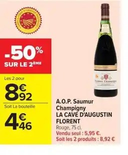 Carrefour Market LA CAVE D'AUGUSTIN FLORENT A.O.P. Saumur Champigny offre