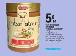 E.Leclerc CHARLES L'ARTISAN Pâte à tartiner que nuevo offre