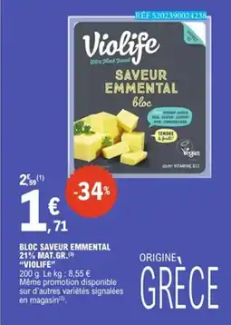 E.Leclerc VIOLIFE Bloc saveur emmental 21% mat.gr. offre