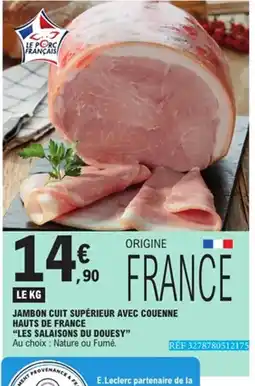 E.Leclerc LES SALAISONS DU DOUESY Jambon cuit supérieur avec couenne offre