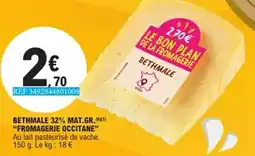 E.Leclerc FROMAGERIE OCCITANE Bethmale 32% mat.gr. offre