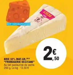 E.Leclerc FROMAGERIE OCCITANE Brie 32% mat.gr offre