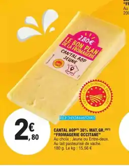E.Leclerc FROMAGERIE OCCITANE Cantal aop) 30% mat. gr offre