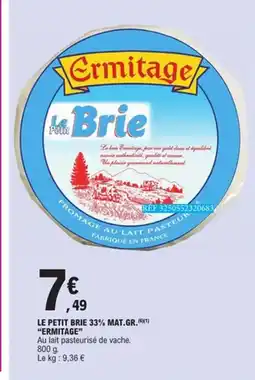 E.Leclerc ERMITAGE Le petit brie 33% mat.gr. offre