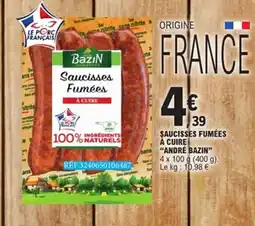 E.Leclerc ANDRE BAZIN Saucisses fumées à cuire offre