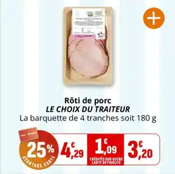 Coccinelle Express Rôti de porc le choix du traiteur offre