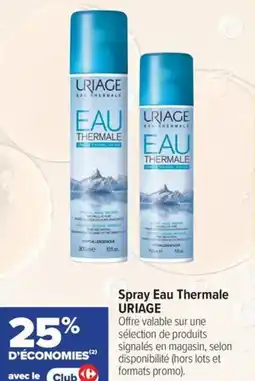 Carrefour maPara parapharmacie Spray eau thermale uriage offre