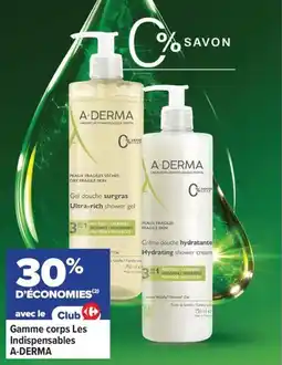 Carrefour maPara parapharmacie Gamme corps les indispensables a-derma offre