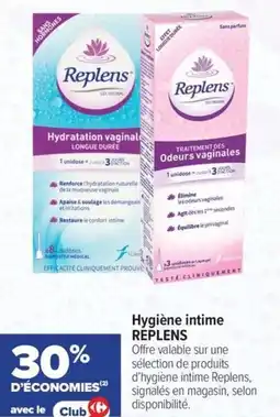 Carrefour maPara parapharmacie Hygiène intime replens offre