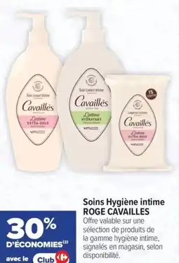 Carrefour maPara parapharmacie Soins hygiène intime roge cavailles offre