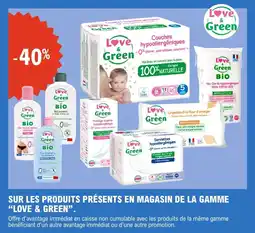 E.Leclerc Sur les produits présents en magasin de la gamme love & green offre